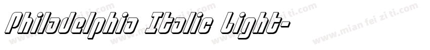 Philadelphia Italic Light字体转换